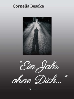 cover image of "Ein Jahr ohne Dich..."